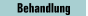 Behandlung